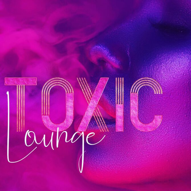 DJ – Toxic Lounge